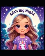 Aria's Big Night