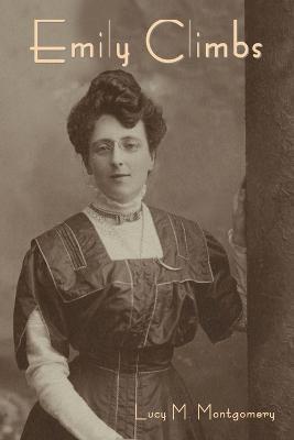 Emily Climbs - Lucy M Montgomery - cover