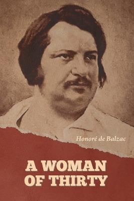 A Woman of Thirty - Honoré de Balzac - cover