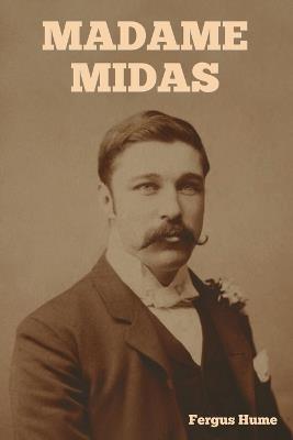 Madame Midas - Fergus Hume - cover