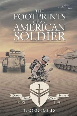 The Footprints Of an American Soldier - George Mills - cover