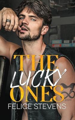 The Lucky Ones - Felice Stevens - cover