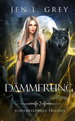 Dämmerung - Jen L Grey - cover