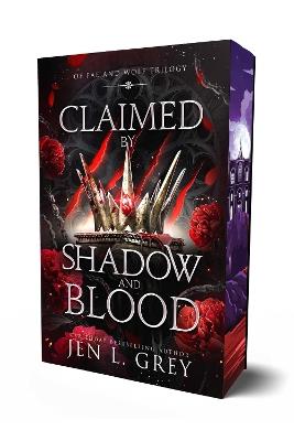 Claimed by Shadow and Blood - Jen L Grey - cover