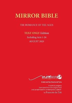 Latest PAPERback MAY 2025 Edition TEXT ONLY Mirror Bible Including ACTS 1-20 [Without Commentary & Study notes] - Francois Du Toit - cover