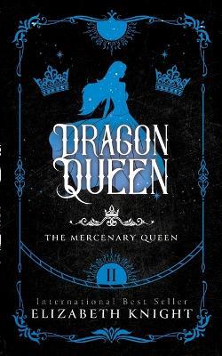 Dragon Queen - Elizabeth Knight - cover