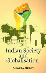 Indian Society and Globalisation