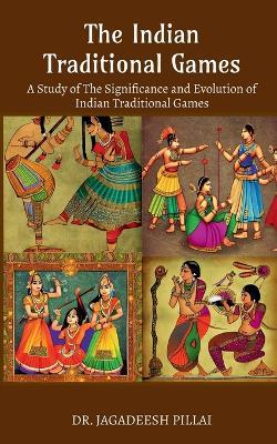 The Indian Traditional Games - Jagadeesh - cover