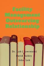 Facility Management Outsourcing Relationship