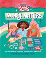 Rebel Girls Money Matters: A Guide to Saving, Spending, and Everything in Between