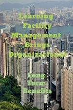 Learning Facility Management Brings Organizational