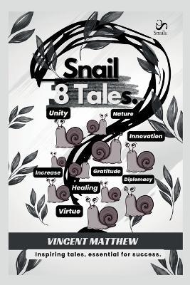 Snail 8 Tales. - Vincent Matthew - cover