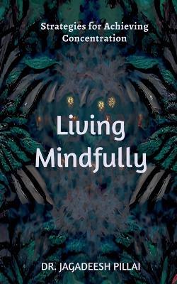 Living Mindfully - Jagadeesh - cover
