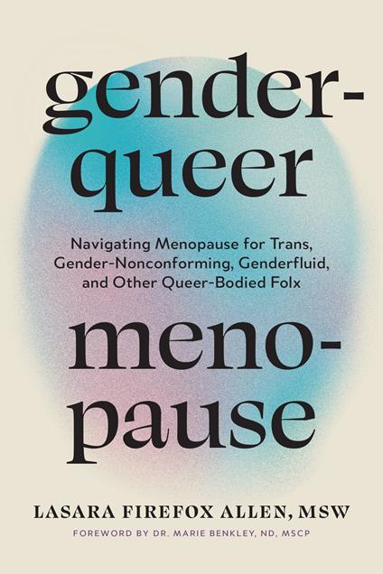 Genderqueer Menopause