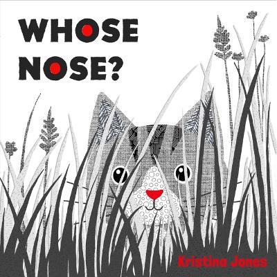 Whose Nose? - Kristina Jones - cover