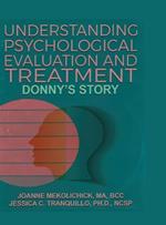 Understanding Psychological Evaluation and Treatment: Donny's Story