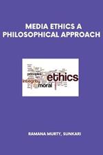Media Ethics a Philosophical Approach