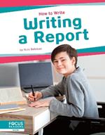 How to Write: Writing a Report