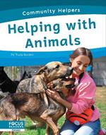 Community Helpers: Helping with Animals