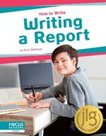 How to Write: Writing a Report