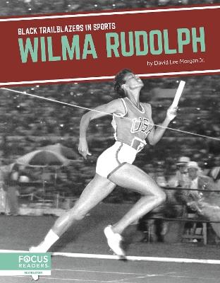 Wilma Rudolph - David Lee Morgan Jr. - cover