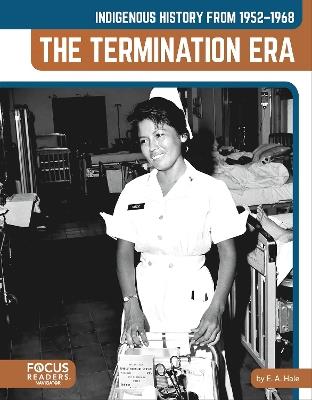 Indigenous History from 1952–1968: The Termination Era - E. A. Hale - cover
