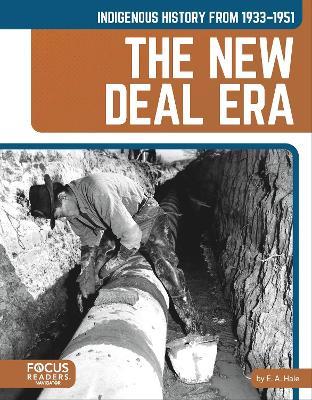 Indigenous History from 1933–1951: The New Deal Era - E. A. Hale - cover