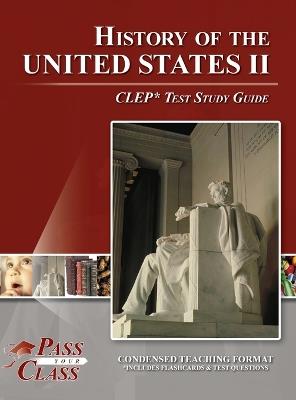 History of the United States 2 CLEP Test Study Guide - Passyourclass - cover