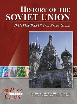 History of the Soviet Union DANTES / DSST Test Study Guide - Passyourclass - cover