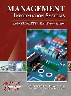 Management Information Systems DANTES / DSST Test Study Guide - Passyourclass - cover