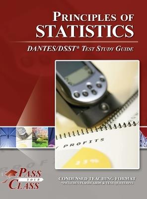 Principles of Statistics DANTES / DSST Test Study Guide - Passyourclass - cover