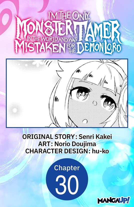 I’m the Only Monster Tamer in the World and Was Mistaken for the Demon Lord #030