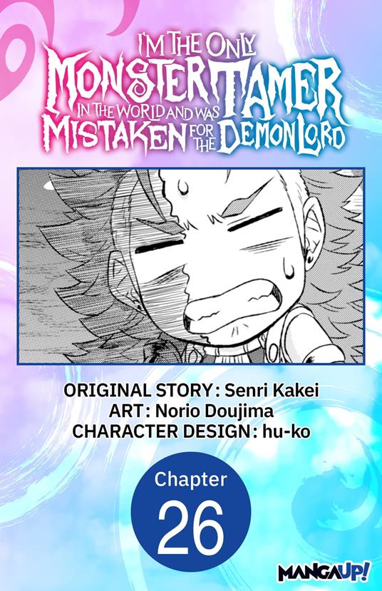 I’m the Only Monster Tamer in the World and Was Mistaken for the Demon Lord #026