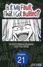 Is It My Fault That I Got Bullied? #021