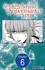 Smoking Behind the Supermarket with You #006