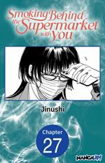 Smoking Behind the Supermarket with You #027