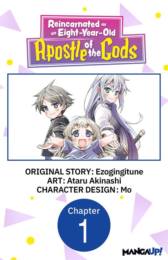 Reincarnated as an Eight-Year-Old Apostle of the Gods #001