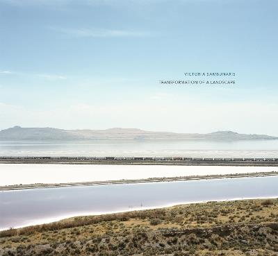 Victoria Sambunaris: Transformation of a Landscape - cover