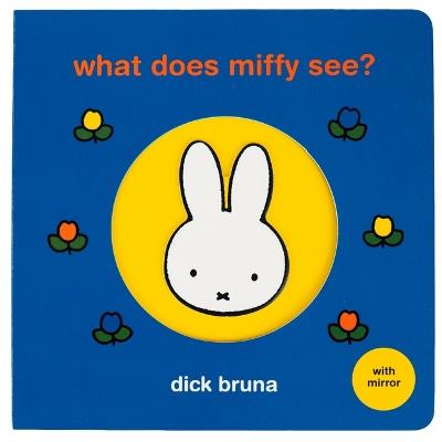 What Does Miffy See? - Dick Bruna - cover