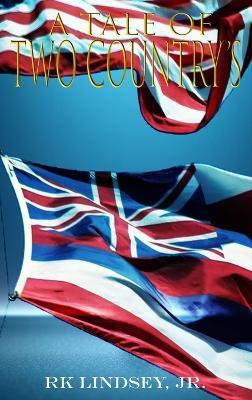A Tale of Two Country's - Rk Lindsey - cover