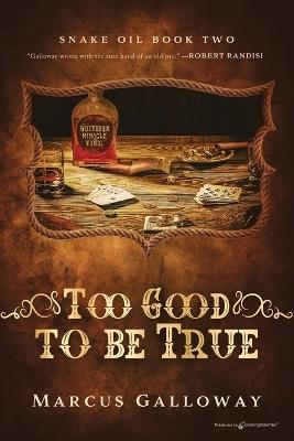 Too Good to be True - Marcus Galloway - cover