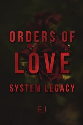 Orders of Love System Legacy - Ej - cover