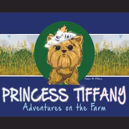Princess Tiffany: Adventures on the Farm