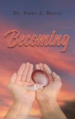 Becoming - Peter J Morry - cover
