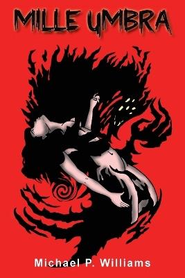 Mille Umbra - Michael P Williams - cover