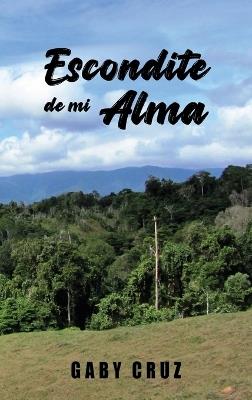 Escondite de mi Alma - Gaby Cruz - cover