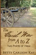 The Civil War from A to Z: Two Point of View
