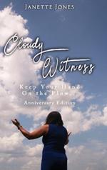 Cloudy Witness: Keep your Hand on the Plow