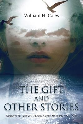 The Gift and Other Stories - William H Coles - cover