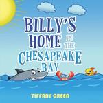 Billy's Home In The Chesapeake Bay 2nd Edition